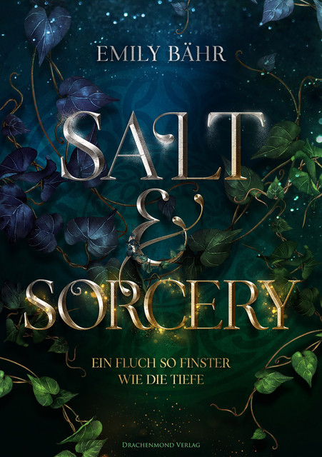 Salt & Sorcery, Emily Bähr