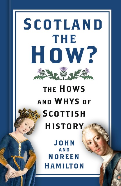Scotland the How, John Hamilton, Noreen Hamilton