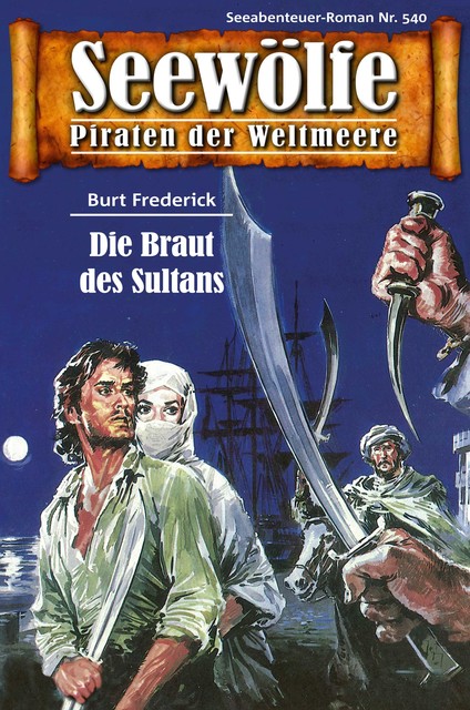 Seewölfe – Piraten der Weltmeere 540, Burt Frederick
