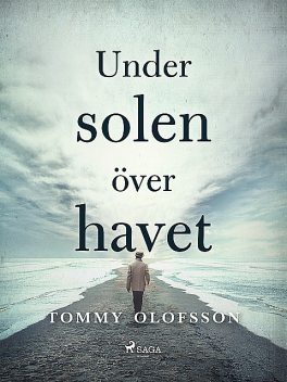 Under solen över havet, Tommy Olofsson