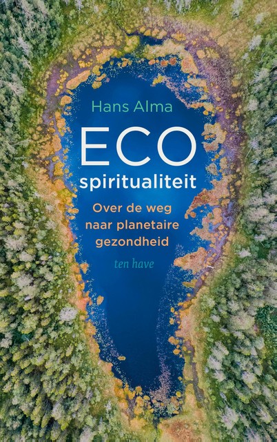 Ecospiritualiteit, Hans Alma