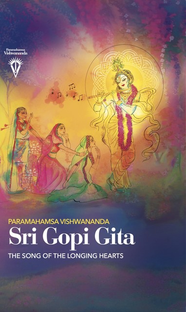 Sri Gopi Gita, Paramahamsa Vishwananda