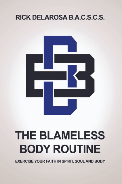 The Blameless Body Routine, Rick Delarosa B.A. C.S. C.S.