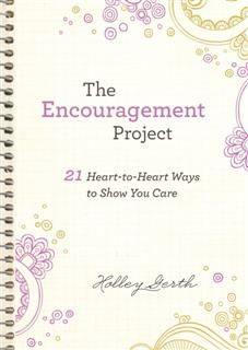 Encouragement Project (Ebook Shorts), Holley Gerth