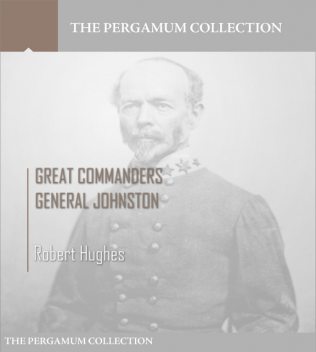 Great Commanders, General Johnston, Robert Hughes