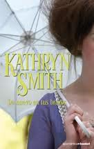 De Nuevo En Tus Brazos, Kathryn Smith