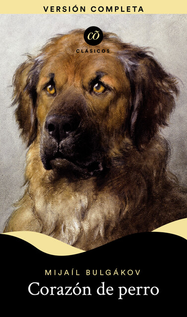Corazón de perro, Mijaíl Bulgákov