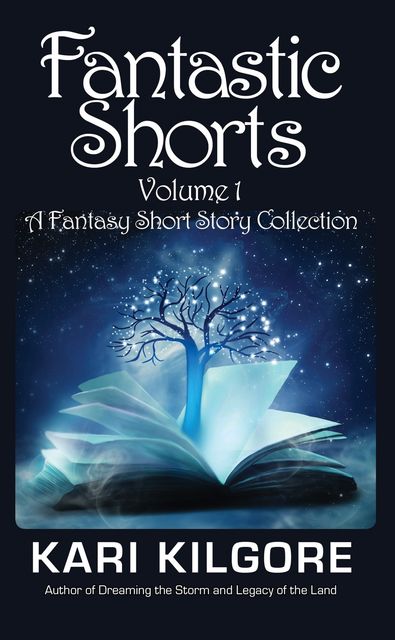 Fantastic Shorts: Volume 1, Kari Kilgore