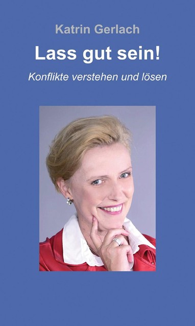 Lass gut sein, Katrin Gerlach