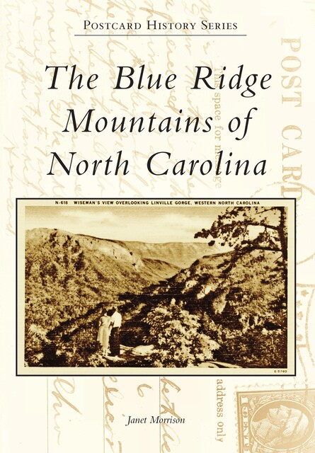 The Blue Ridge Mountains of North Carolina, Janet Morrison