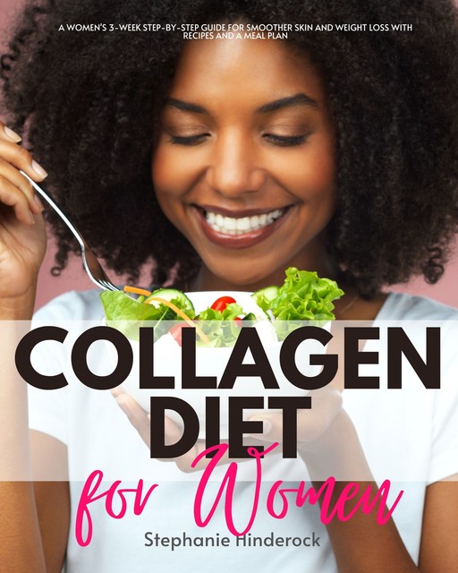 Collagen Diet for Women, Stephanie Hinderock