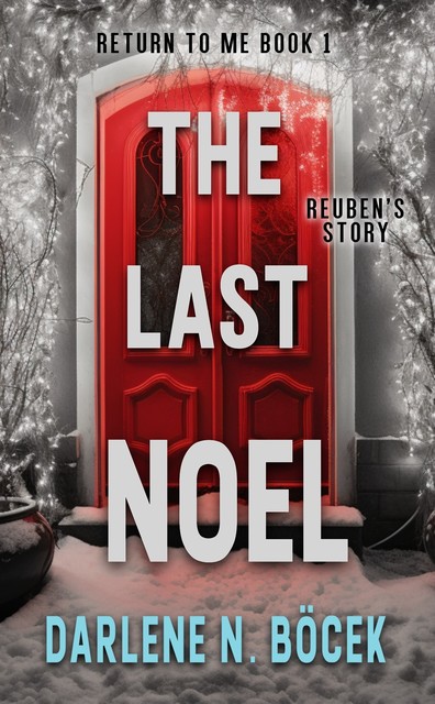 The Last Noel, Darlene N. Böcek