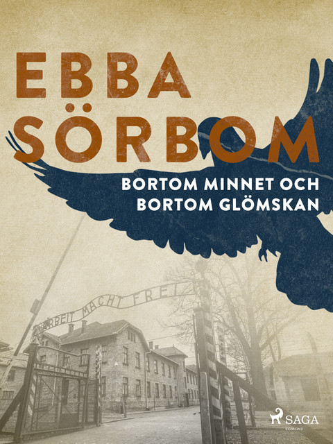 Bortom minnet och bortom glömskan, Ebba Sörbom