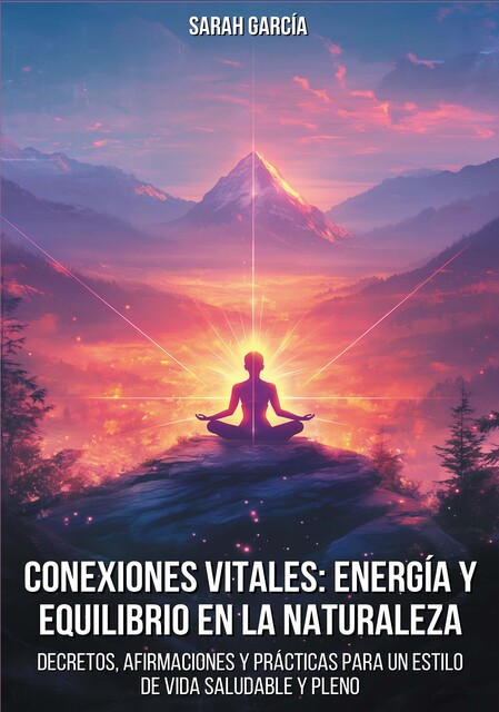 Conexiones vitales: Energía y equilibrio en la naturaleza, Sarah García