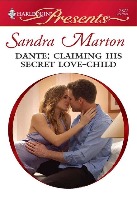 Dante: Claiming His Secret Love-Child, Sandra Marton