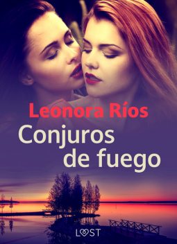 Conjuros de fuego, Leonora Rios