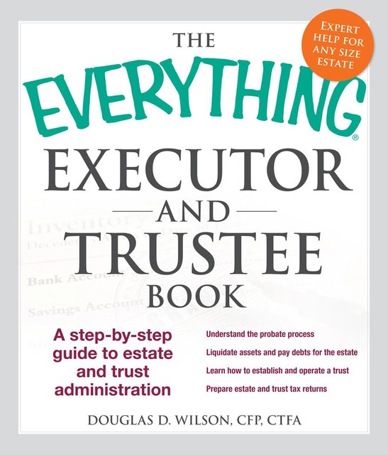 The Everything Executor and Trustee Book, Douglas Wilson