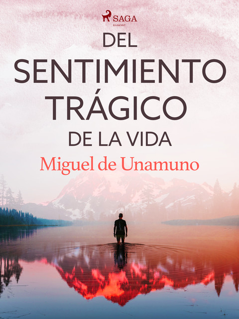 Del sentimiento trágico de la vida, Miguel de Unamuno