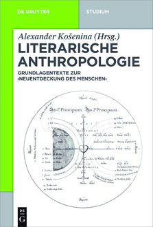 Literarische Anthropologie, Herausgegeben von, Alexander Košenina