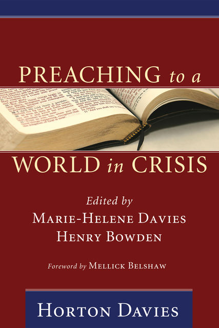 Preaching to a World in Crisis, Horton Davies