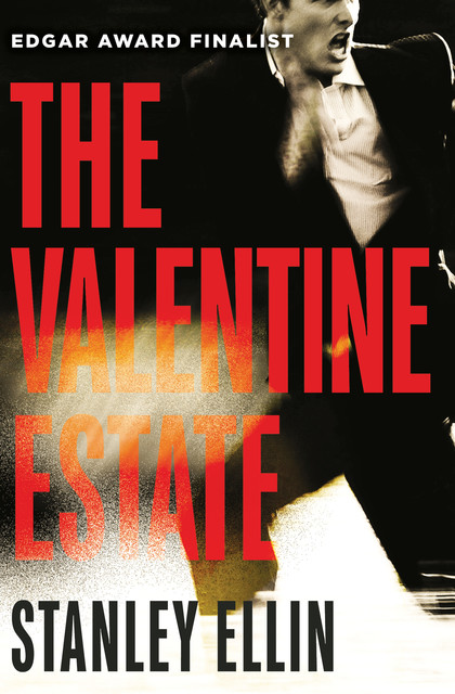 The Valentine Estate, Stanley Ellin