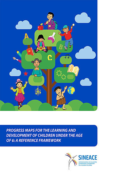 Progress maps for the learning and development of children under the age of 6, SINEACE