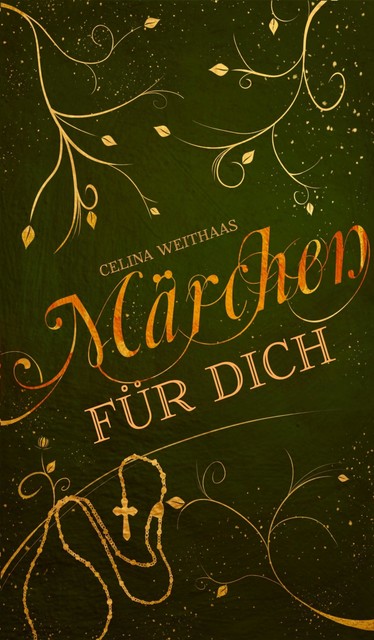 Märchen für Dich, Celina Weithaas