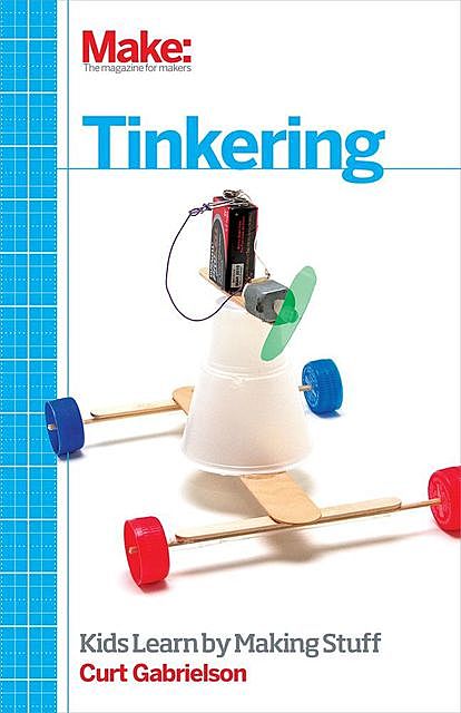 Tinkering, Curt Gabrielson