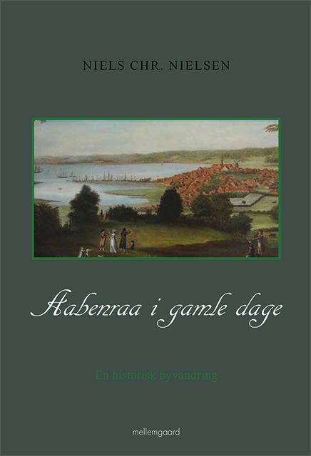Aabenraa i gamle dage, Niels Chr. Nielsen