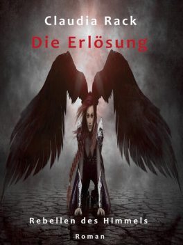 Die Erlösung, Claudia Rack