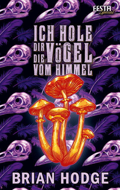 Ich hole dir die Vögel vom Himmel, Brian Hodge