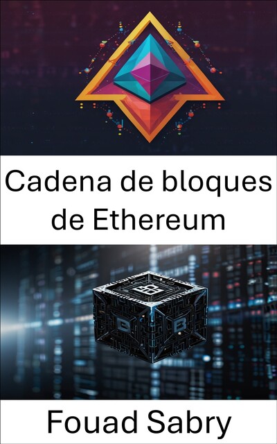Cadena de bloques de Ethereum, Fouad Sabry