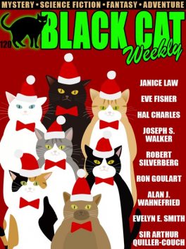 Black Cat Weekly #120, Robert Silverberg, Evelyn E.Smith, Ron Goulart, Janice Law, Hal Charles, Sir Arthur Quiller-Couch, Eve Fisher, Joseph S., Alan J. Wahnefried