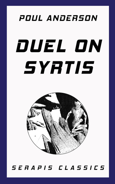 Duel on Syrtis, Poul Anderson, Raymond Gallun, Jim Wannamaker, Roger Dee