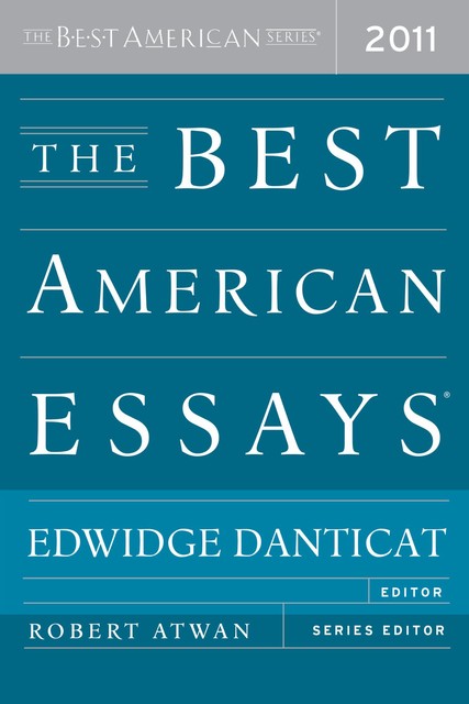 The Best American Essays 2011, Edwidge Danticat