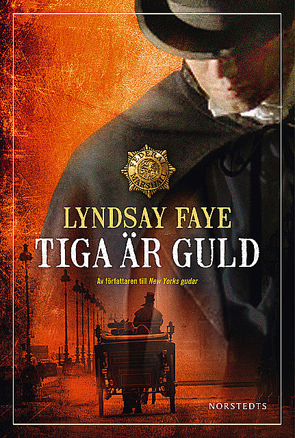 Tiga är guld, Lindsay Faye
