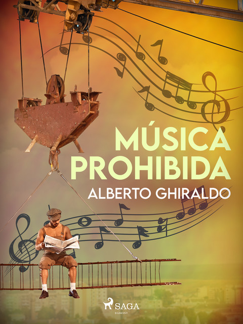 Música prohibida, Alberto Ghiraldo