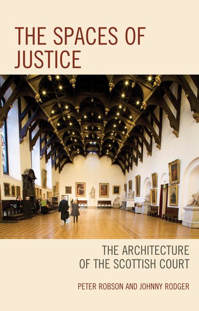 The Spaces of Justice, Johnny Rodger, Peter Robson