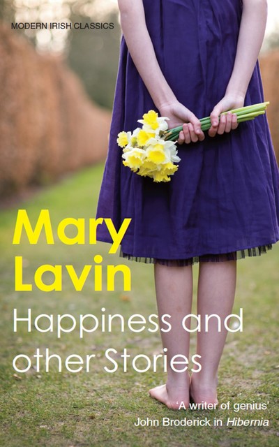 Happiness and other Stories, Mary Lavin