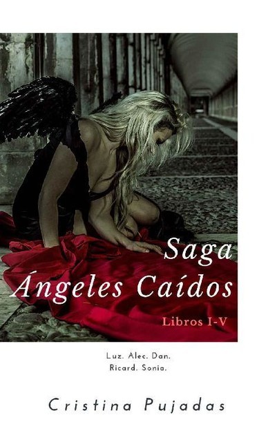 Saga Ángeles Caídos: Libros I-V (Spanish Edition), Cristina Pujadas