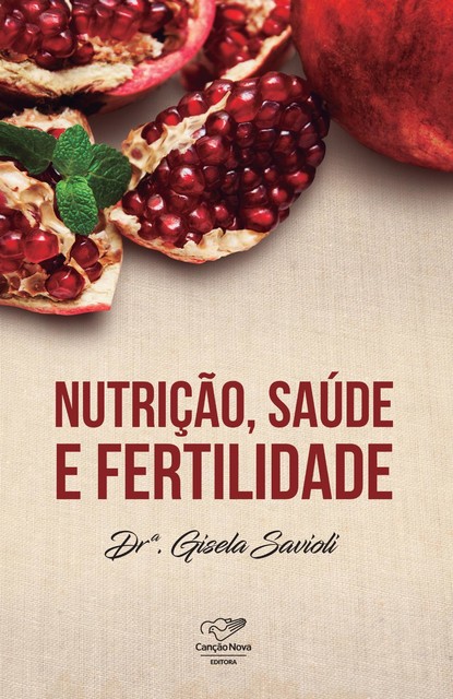 Nutrição, saúde e fertilidade, Dra. Gisela Savioli