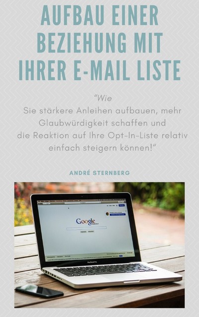 Aufbau einer Beziehung mit Ihrer E-Mail Liste, André Sternberg