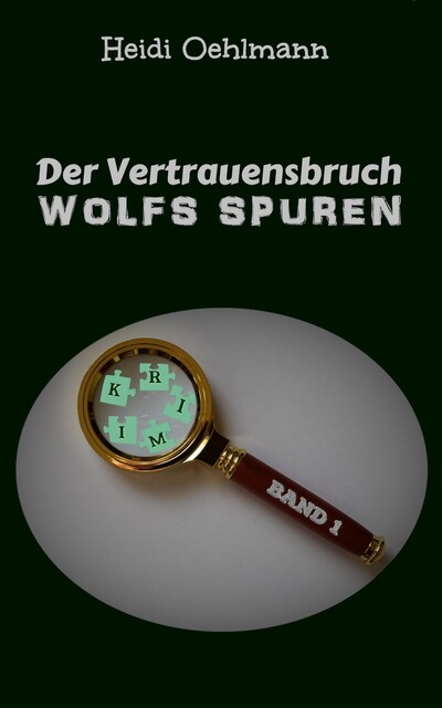 Der Vertrauensbruch, Heidi Oehlmann