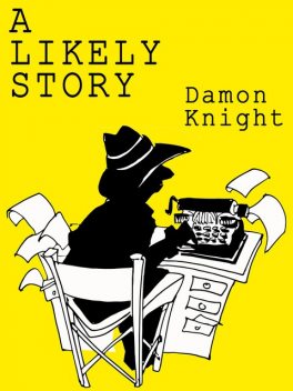 A Likely Story, Knight Damon