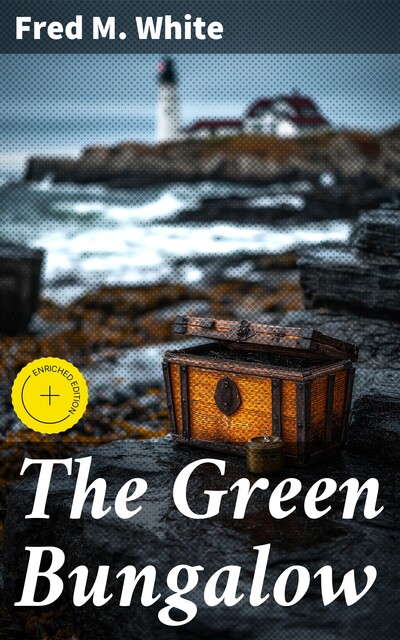 The Green Bungalow, Fred M.White