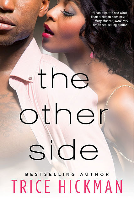 The Other Side, Trice Hickman