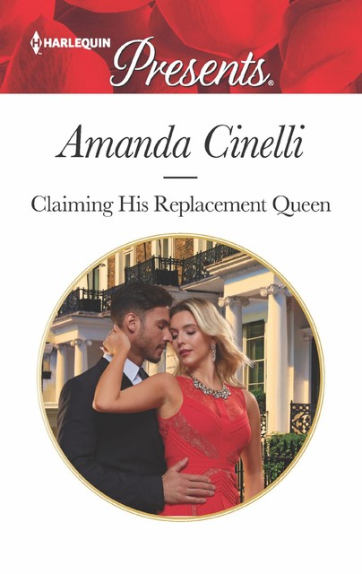 Claiming His Replacement Queen, Amanda Cinelli