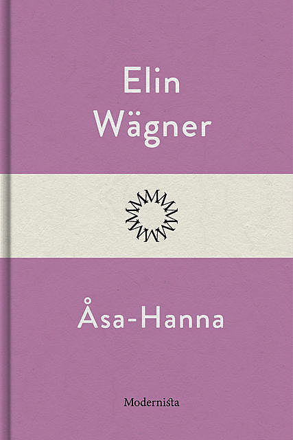 Åsa-Hanna, Elin Wägner