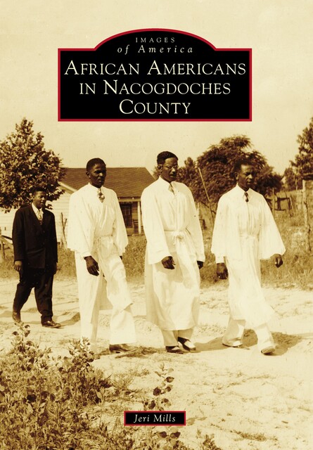 African Americans in Nacogdoches County, Jeri Mills