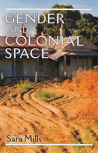 Gender and colonial space, Sara Mills